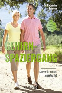 Gehirnspaziergang: Schritt fur Schritt, geistig fit