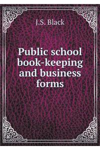 Public school book-keeping and business forms