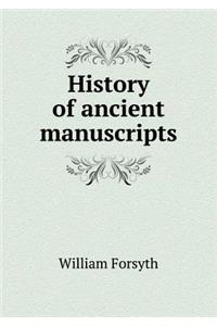 History of Ancient Manuscripts