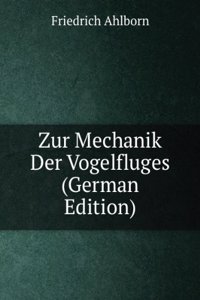Zur Mechanik Der Vogelfluges (German Edition)
