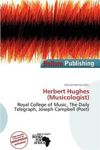 Herbert Hughes (Musicologist)