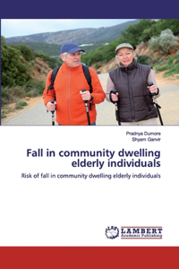 Fall in community dwelling elderly individuals