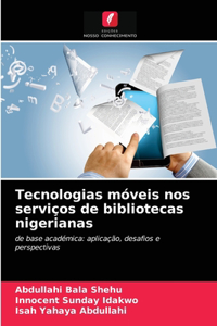 Tecnologias móveis nos serviços de bibliotecas nigerianas