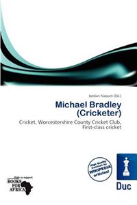 Michael Bradley (Cricketer)