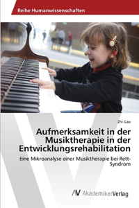 Aufmerksamkeit in der Musiktherapie in der Entwicklungsrehabilitation