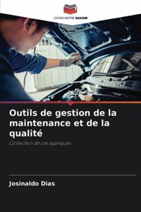 Outils de gestion de la maintenance et de la qualité