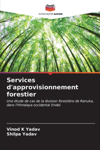 Services d'approvisionnement forestier