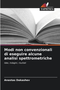 Modi non convenzionali di eseguire alcune analisi spettrometriche