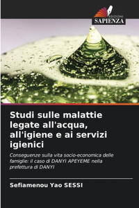 Studi sulle malattie legate all'acqua, all'igiene e ai servizi igienici