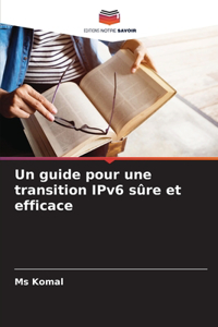 guide pour une transition IPv6 sûre et efficace
