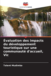 Évaluation des impacts du développement touristique sur une communauté d'accueil, Vic