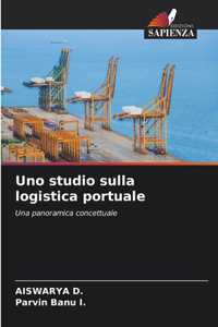 Uno studio sulla logistica portuale