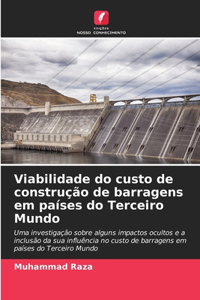 Viabilidade do custo de construção de barragens em países do Terceiro Mundo