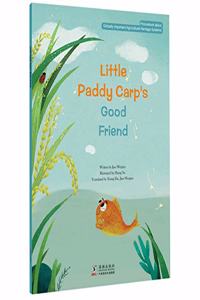 Little Paddy Carp's Good Friend