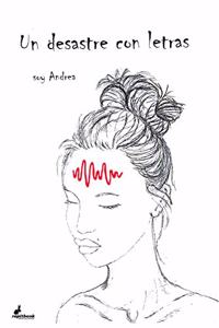 Un desastre con letras