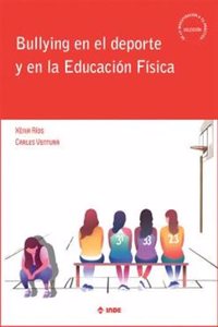 Bullying en el deporte y en la Educacion Fisica