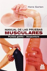 Manual de pruebas musculares. Puntos gatillo, acupuntura: 1