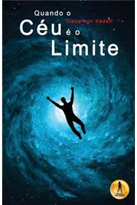 Quando O Ceu E O Limite