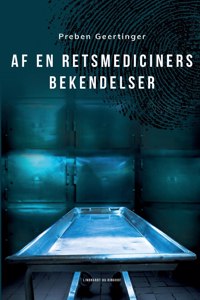 Af en retsmediciners bekendelser