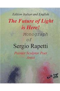 The Future of Light is Here!