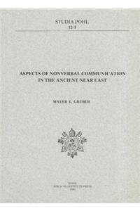 Aspects of Nonverbal Communication in the Ancient Near East