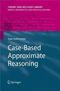 Case-Based Approximate Reasoning