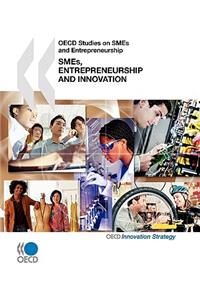 OECD Studies on SMEs and Entrepreneurship SMEs, Entrepreneurship and Innovation