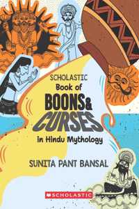 Scholastic Book of Boons and Curses in Hindu Mythology