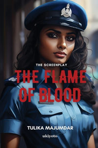 Flame of Blood Screenplay