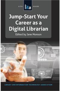 Jump - Start Your Career As A Digital Librarian