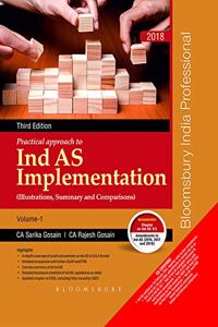 Practical Approach to Ind AS Implementation (Illustrations, Summary and Comparisons) - Vol. 2