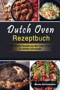 Dutch Oven Rezeptbuch
