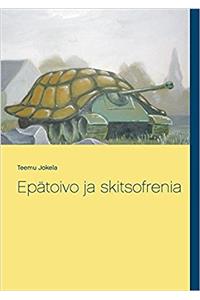 Epatoivo Ja Skitsofrenia