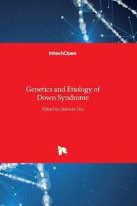 Genetics and Etiology of Down Syndrome