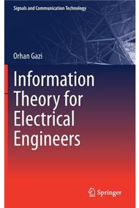 Information Theory for Electrical Engineers
