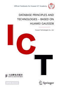 Database Principles and Technologies - Based on Huawei Gaussdb