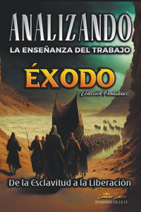 Analizando la Enseñanza del Trabajo en Éxodo