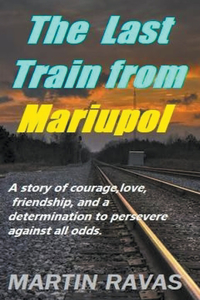 Last Train From Mariupol