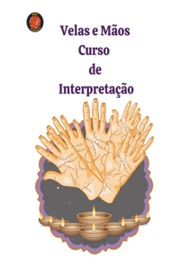 Velas e Mãos Curso de Interpretação