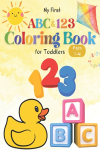 My First ABC & 123 Coloring Book for Toddlers Ages 1-4
