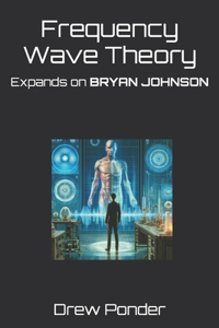 Frequency Wave Theory