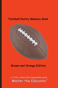 Football Poetry Memory Book - Brown and Orange Edition