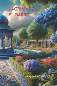 Lágrimas En El Barro