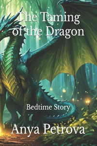 Taming of the Dragon