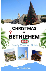 Christmas in Bethlehem 2024