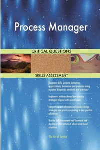 Process Manager Critical Questions Skills Assessment