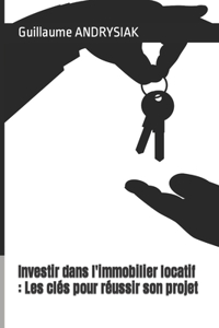Investir dans l'immobilier locatif