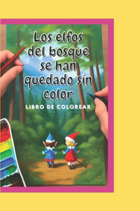 elfos del bosque se han quedado sin color