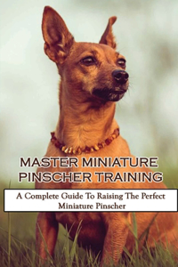 Master Miniature Pinscher Training