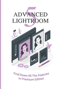 Advanced Lightroom 5
